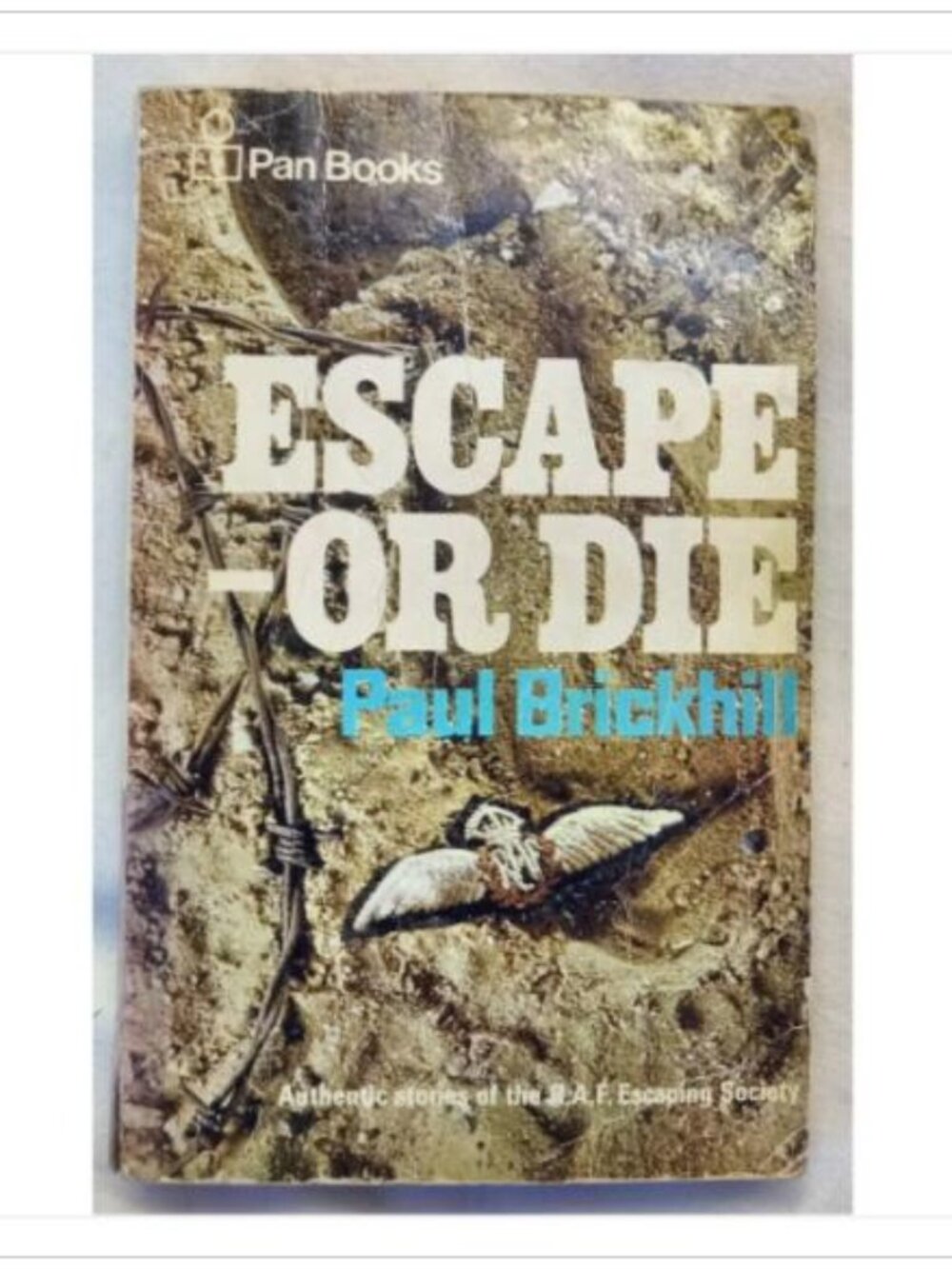 Escape - Or Die Authentic Stories of the R.A.F Escaping Society Books 1954 PB